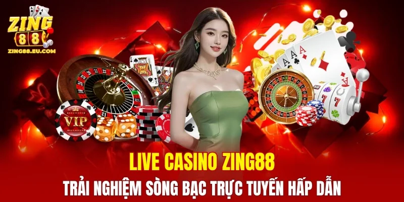 Live Casino ZING88