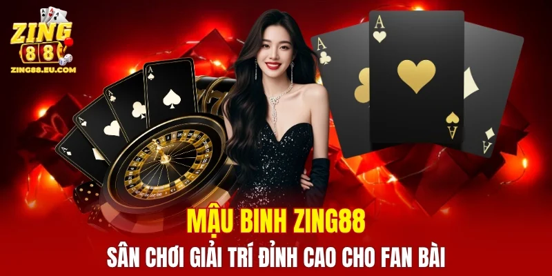 Mậu Binh ZING88
