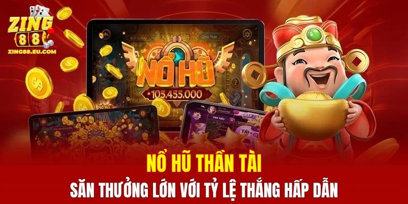 Nổ Hũ Thần Tài